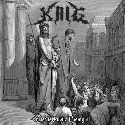 Krig (BRA) : Christ Is Public Enemy #1